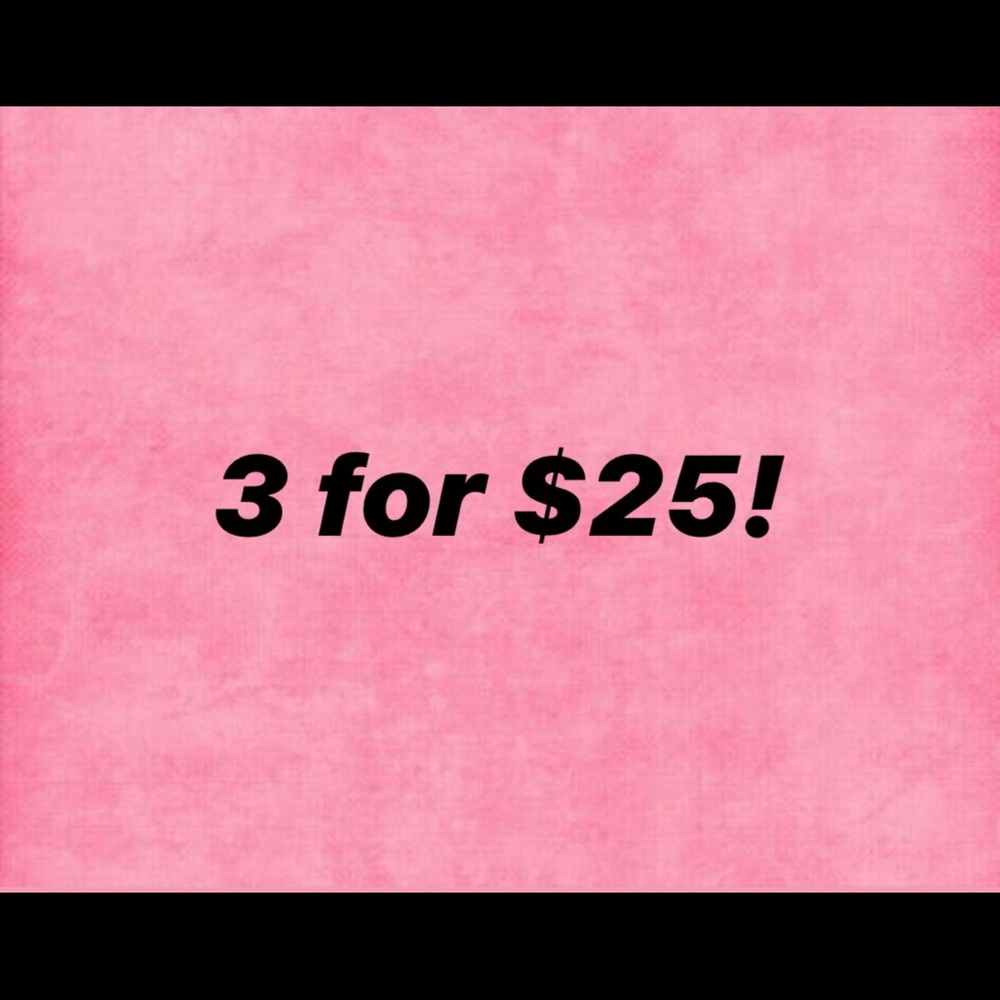 Bundle 3 items for $25! ⭐️